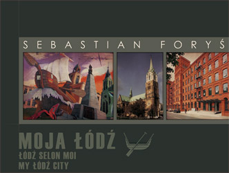 Moja Łódź — Sebastian Foryś