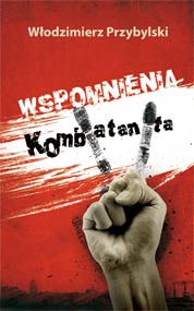 Wspomnienia kombatanta — Włodzimierz Przybylski