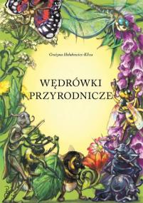 Wędrówki przyrodnicze — Grażyna Hołubowicz-Kliza