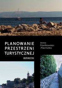 Planowanie przestrzeni turystycznej — Anna Pawlikowska-Piechotka