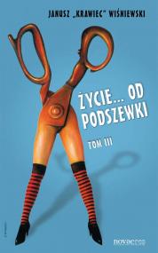 Życie od podszewki.  Tom 3 — Janusz 