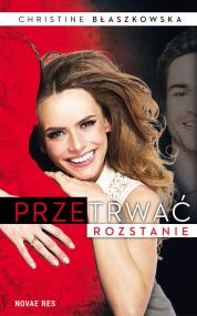 Przetrwać rozstanie — Christine Błaszkowska