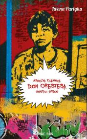 Mroczna tajemnica Don Orestesa Gonzagi Greco — Iwona Partyka
