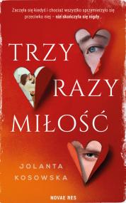 Trzy razy miłość — Jolanta Kosowska