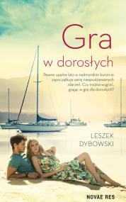 Gra w dorosłych — Leszek Dybowski