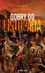 Dobry od listopada — Mariusz W. Kliszewski