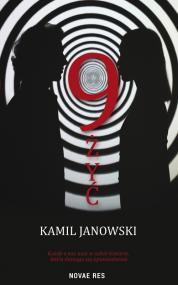 9 żyć — Kamil Janowski