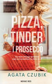 Pizza, Tinder i prosecco — Agata Czubik