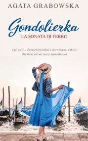 Gondolierka. La sonata di ferro. — Agata Grabowska