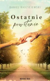 Ostatnie powitanie — Daniel Radziejewski