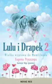 Lulu i Drapek 2. Wielka wyprawa do Mumlilendu — Eugenia Pryszczepa