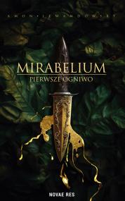 Mirabelium. Pierwsze Ogniwo — Amon Lewandowsky