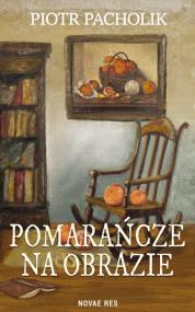 Pomarańcze na obrazie — Piotr Pacholik