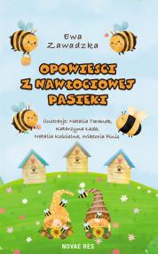 Opowieści z Nawłociowej Pasieki — Ewa Zawadzka