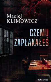 Czemu zapłakałeś — Maciej Klimowicz