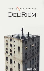 Delirium — Maciej Kapuściński