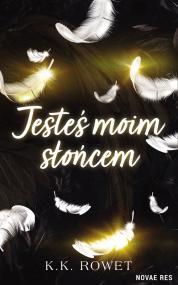 Jesteś moim słońcem — K.K. Rowet