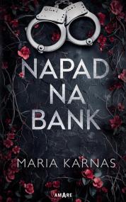 Napad na bank  — Maria Karnas