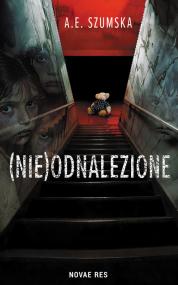 (Nie)odnalezione — A.E. Szumska