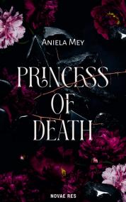 Princess of death — Aniela Mey