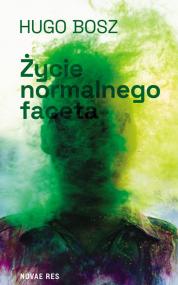 Życie normalnego faceta — Hugo Bosz