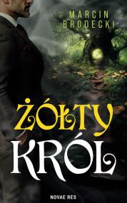 Żółty król — Marcin Brodecki