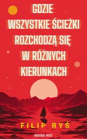 Gdzie wszystkie ścieżki rozchodzą się w różnych kierunkach — Filip Ryś