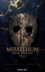 Mirabelium. Druga Królowa — Amon Lewandowsky