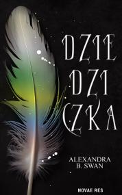 Dziedziczka — Alexandra B. Swan