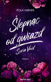 Ślepnąc od gwiazd — Pola Hibner