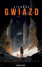 Sięgnąć gwiazd — Michał Gołąb