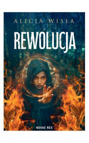 Rewolucja — Alicja Wisła