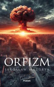 Orfizm — Jarosław Mazuryk