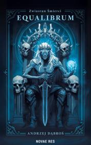 Equalibrum. Zwiastun Śmierci — Andrzej Dąbroś