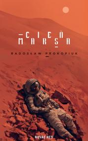 Cień Marsa — Radosław Prokopiuk