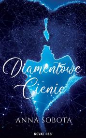 Diamentowe Cienie — Anna Sobota