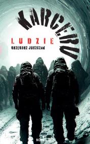 Ludzie Karceru — Grzegorz Juszczak