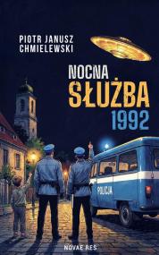 Nocna Służba 1992 — Piotr Janusz Chmielewski