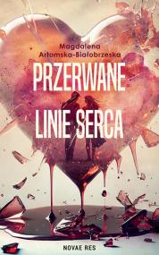 Przerwane linie serca — Magdalena Artomska-Białobrzeska