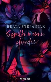 Szpilki w cieniu zbrodni  — Beata Stefaniak