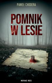 Pomnik w lesie — Paweł Chodera