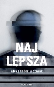 Najlepsza — Aleksander Woźniak