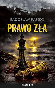 Prawo zła — Radosław Paszko