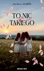 To nic takiego — Marlena Paletta