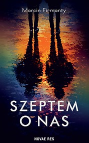 Szeptem o nas — Marcin Firmanty