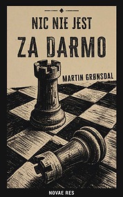 Nic nie jest za darmo — Martin Grønsdal
