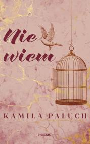 Nie wiem  — Kamila Paluch