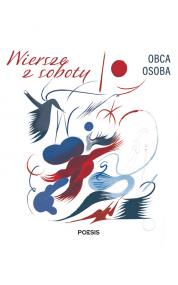 Wiersze z soboty — Obca Osoba
