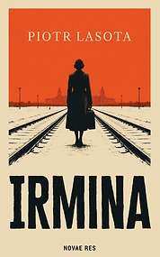 Irmina — Piotr Lasota