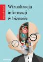 Wizualizacja informacji w biznesie — Wojciech Korsak